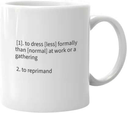 Urban Dictionary: dress down Urban Dictionary: dress down