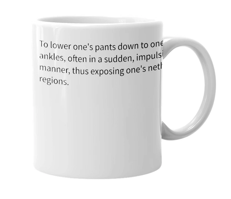 White mug with the definition of 'drop trou'
