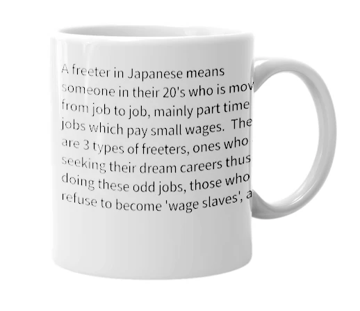 White mug with the definition of 'freeter'