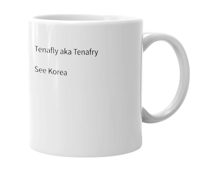 White mug with the definition of 'tenafly'
