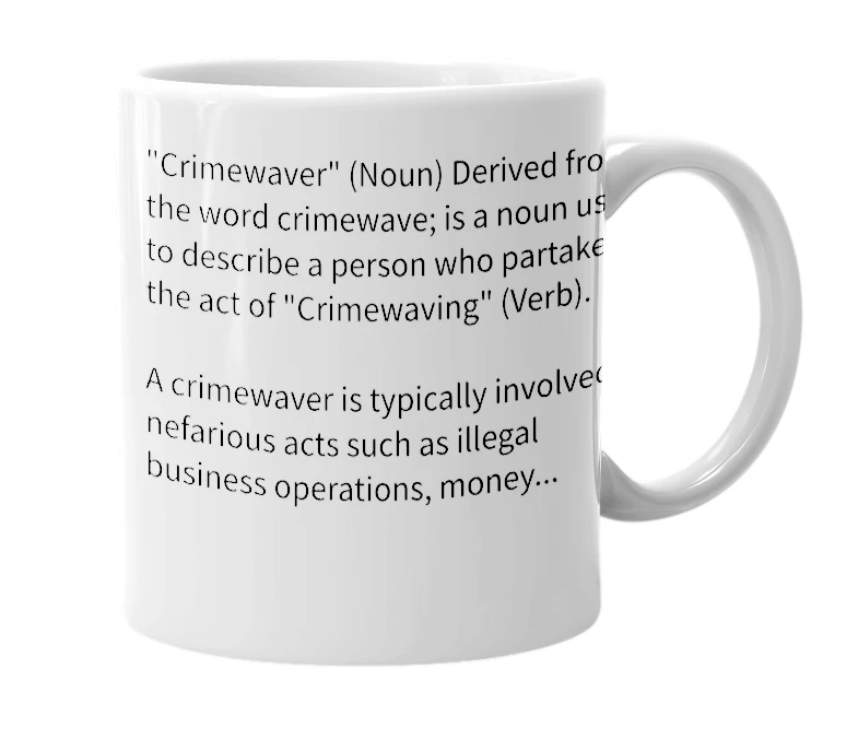 White mug with the definition of 'Crimewaver'