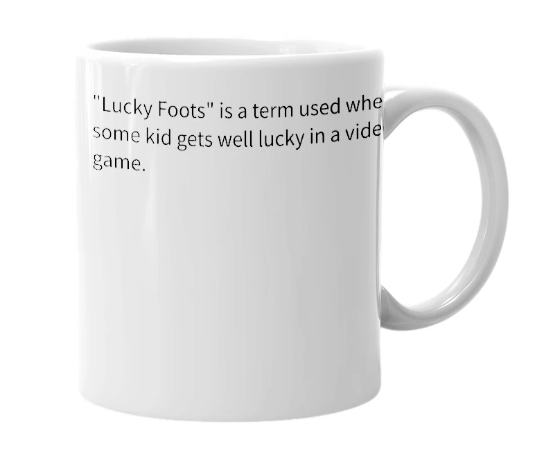 White mug with the definition of 'Lucky Foots'