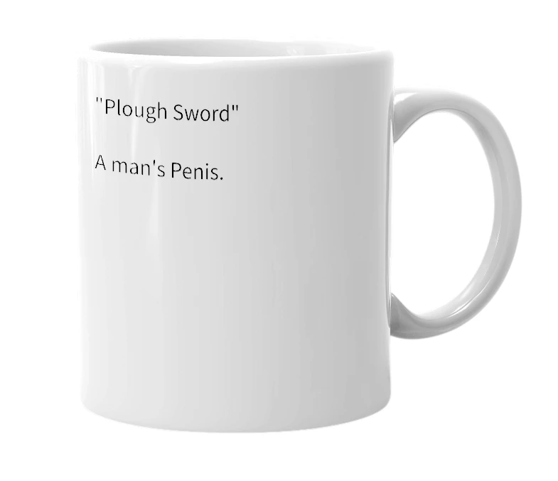 White mug with the definition of 'Plough Sword'