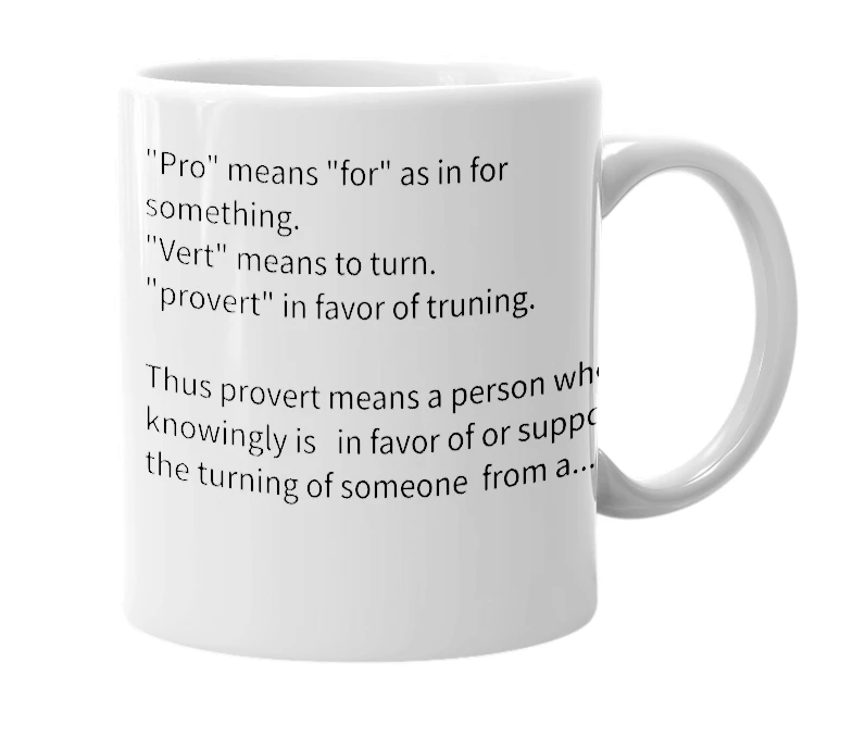 White mug with the definition of 'provert'