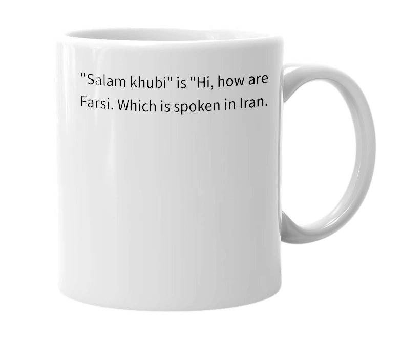 White mug with the definition of 'Salam khubi'