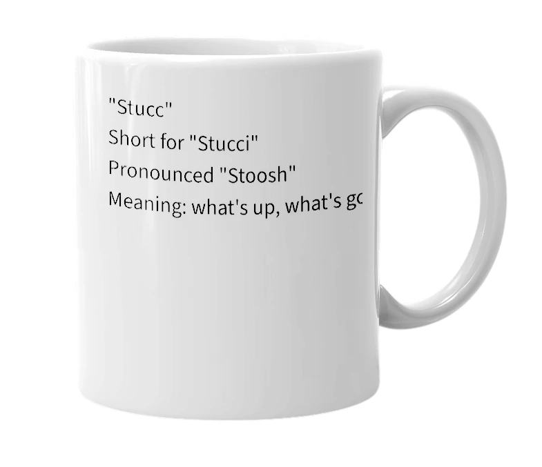 White mug with the definition of 'stucc'