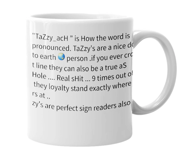 White mug with the definition of 'TaZzy_H'
