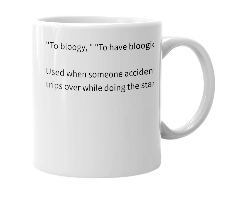 White mug with the definition of 'bloogy'