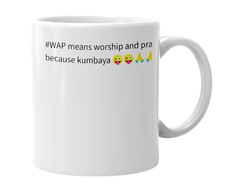 White mug with the definition of '#WAP'