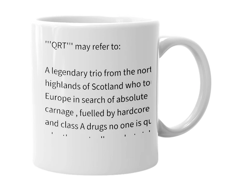 White mug with the definition of 'QRT'