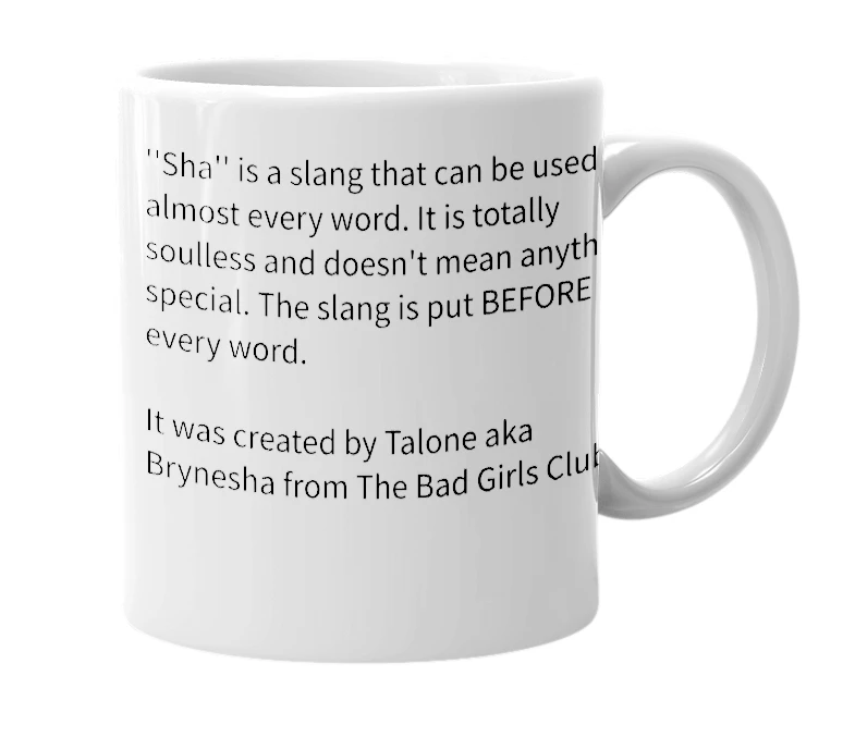 White mug with the definition of 'Sha'
