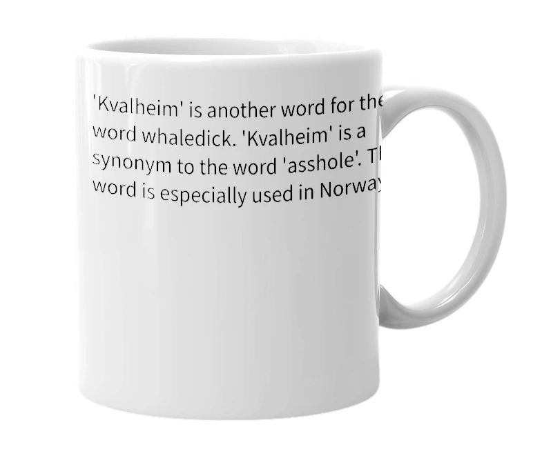 White mug with the definition of 'Kvalheim'