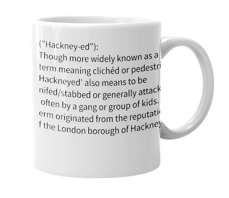 White mug with the definition of 'Hackneyed'