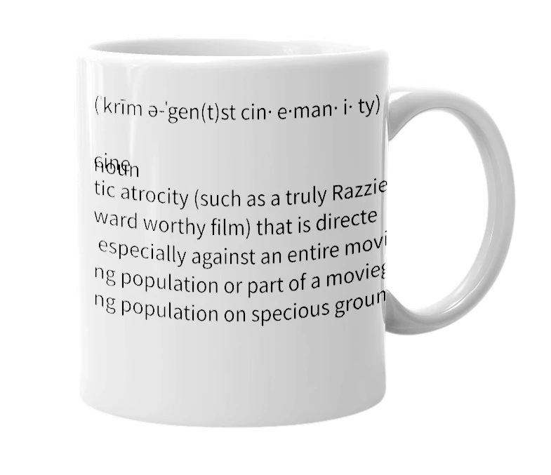 White mug with the definition of 'crime against cinemanity'