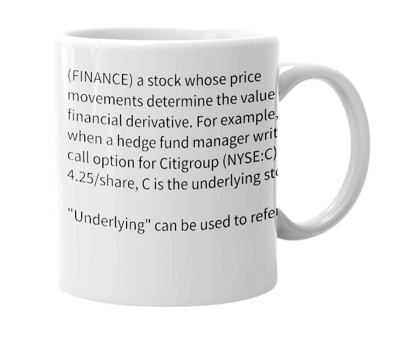 White mug with the definition of 'underlying stock'