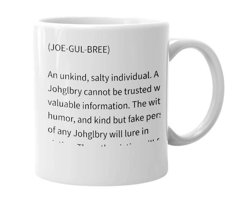 White mug with the definition of 'Johglbry'