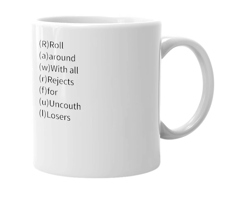 White mug with the definition of 'Rawrful'