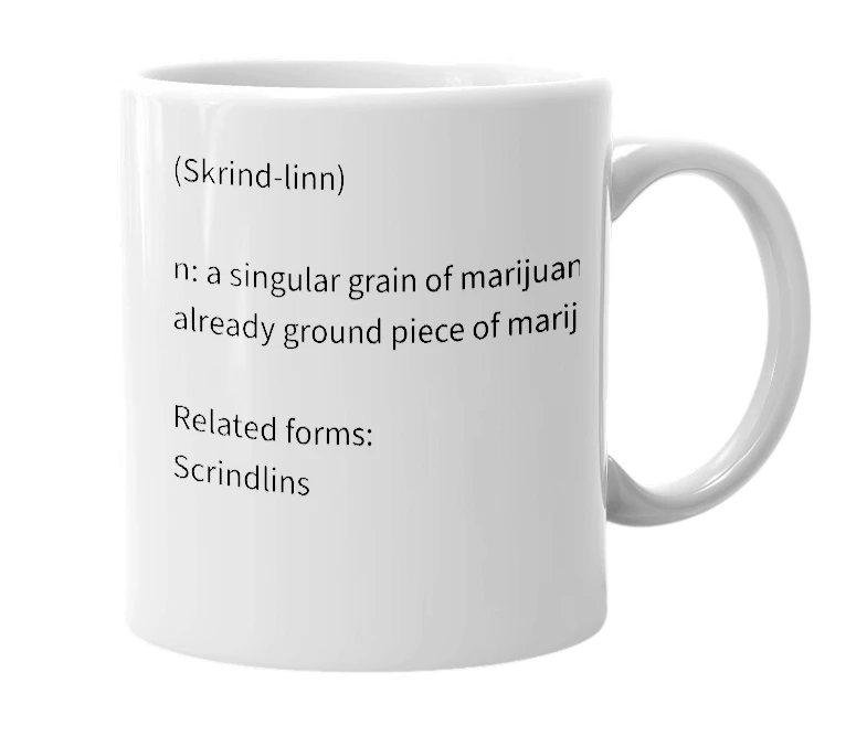 White mug with the definition of 'Scrindlin'