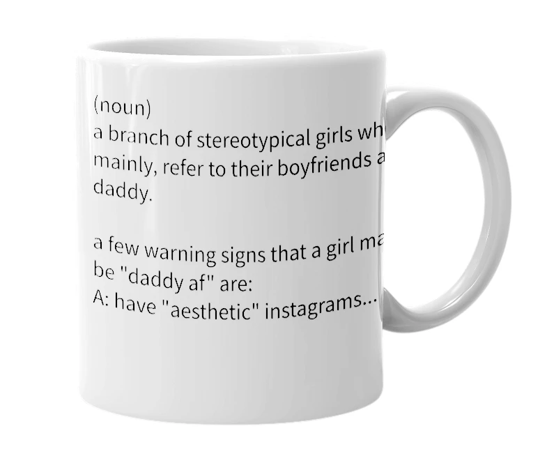 White mug with the definition of 'daddy af girls'