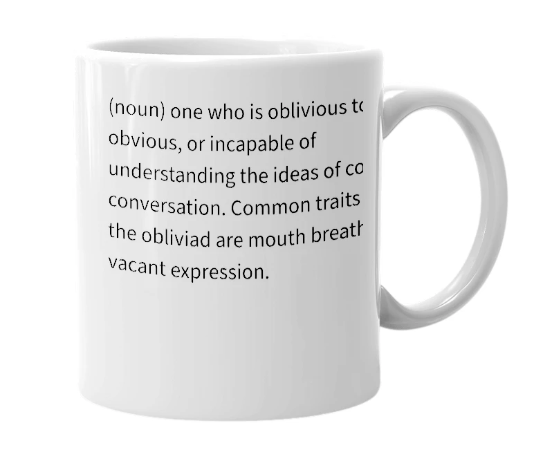 White mug with the definition of 'Obliviad'