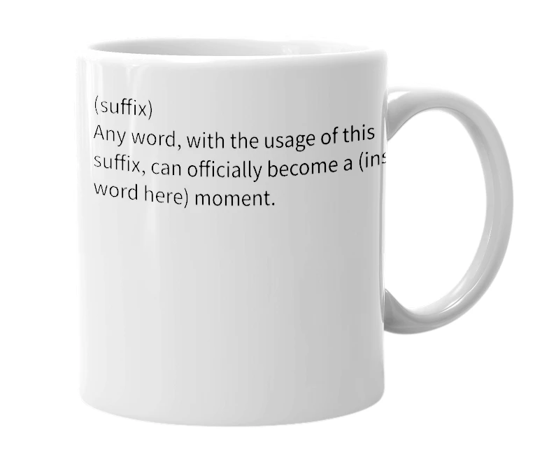 White mug with the definition of '-ment'