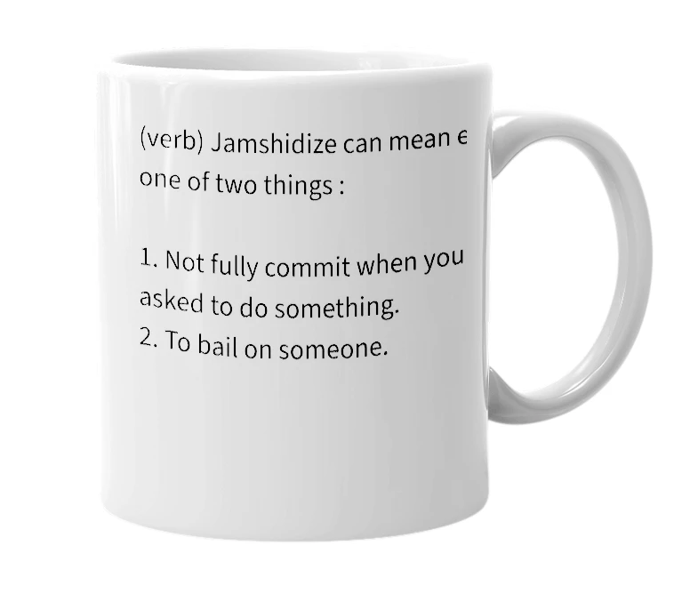 White mug with the definition of 'Jamshidize'