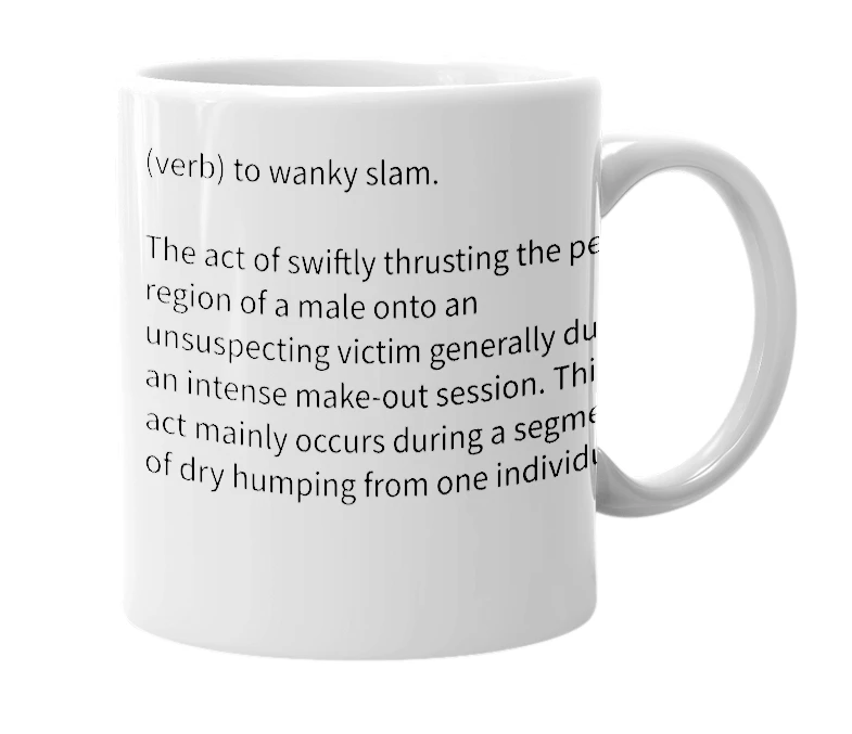 White mug with the definition of 'wanky slam'