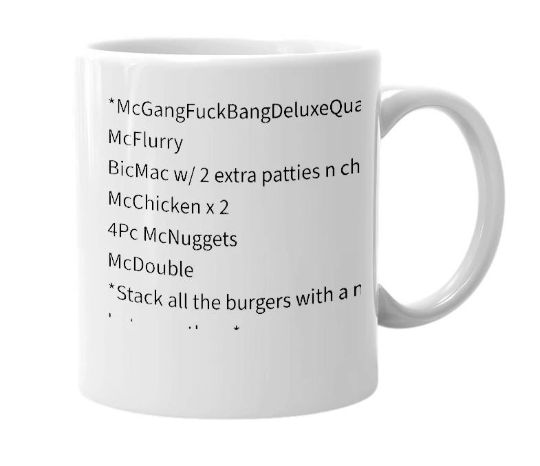 White mug with the definition of 'McGangFuckBangDeluxeQuadroupleHurricane'