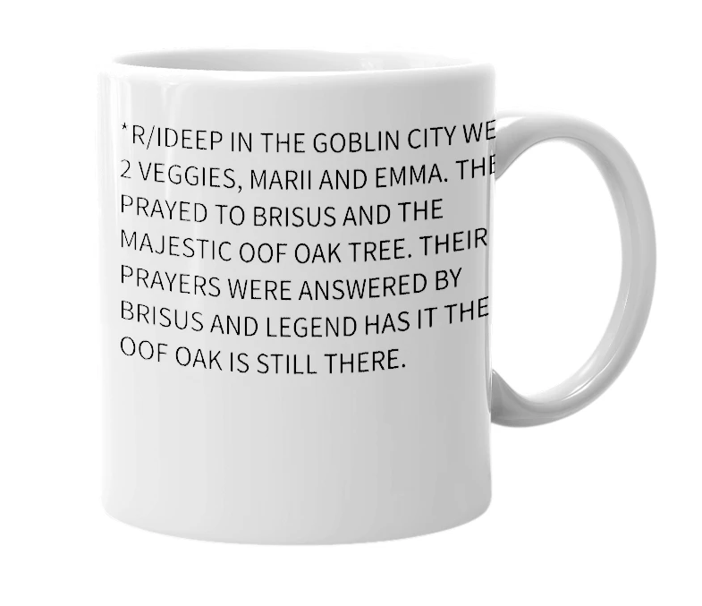 White mug with the definition of 'the almighty oof oak'