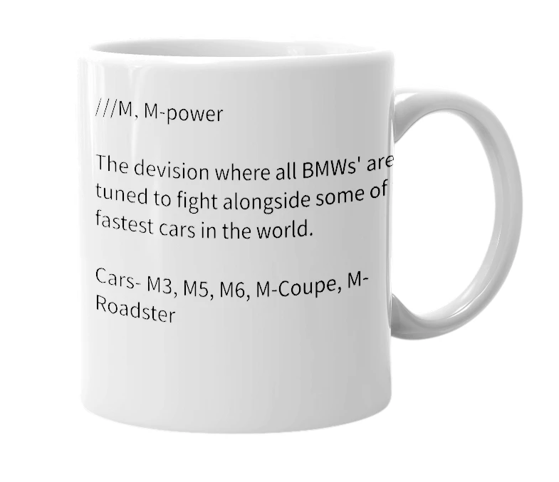 White mug with the definition of '///M'