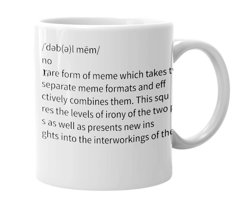 White mug with the definition of 'Double Meme'