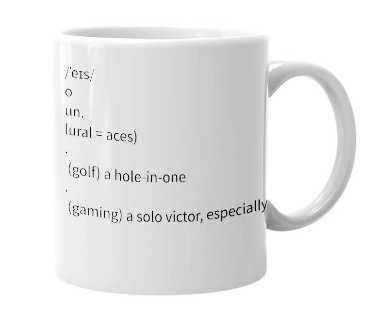 White mug with the definition of 'ace'