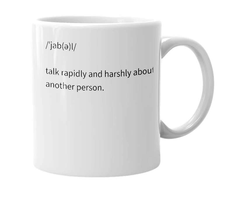 White mug with the definition of 'Jabble'