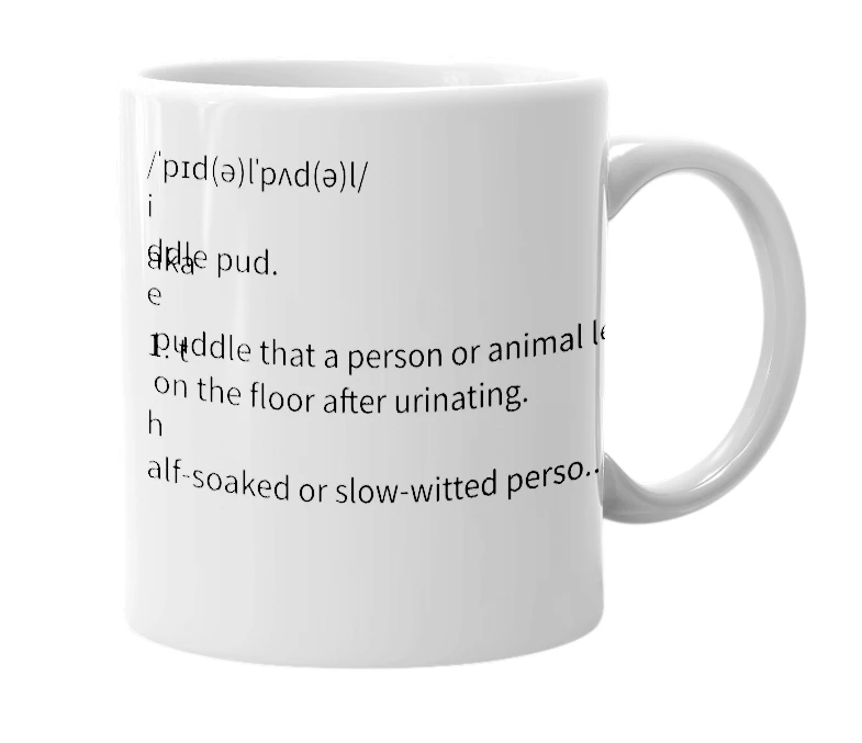 White mug with the definition of 'Piddle puddle'