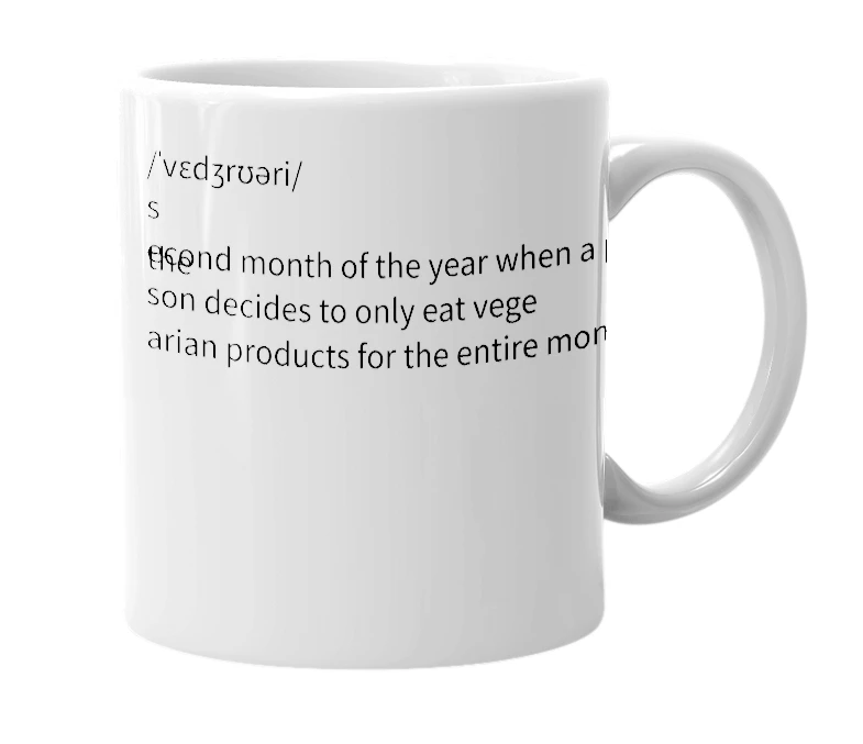 White mug with the definition of 'Vegruary'