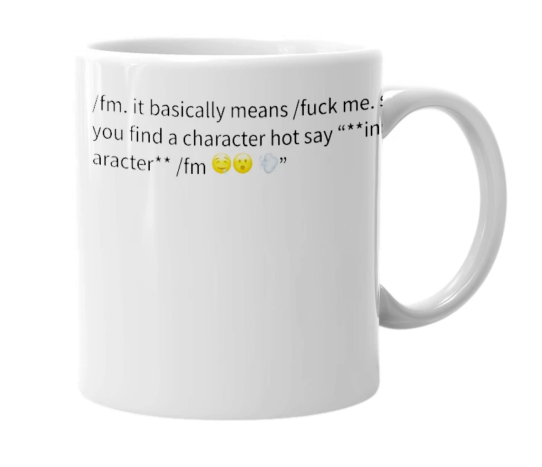 White mug with the definition of '/fm'