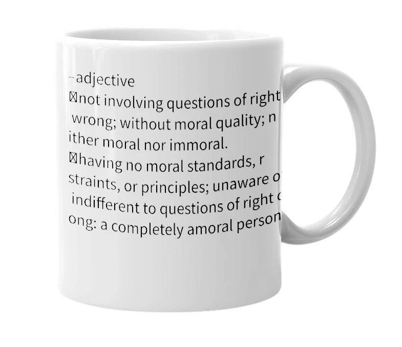 White mug with the definition of 'Amoral'