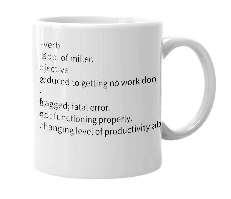 White mug with the definition of 'millered'