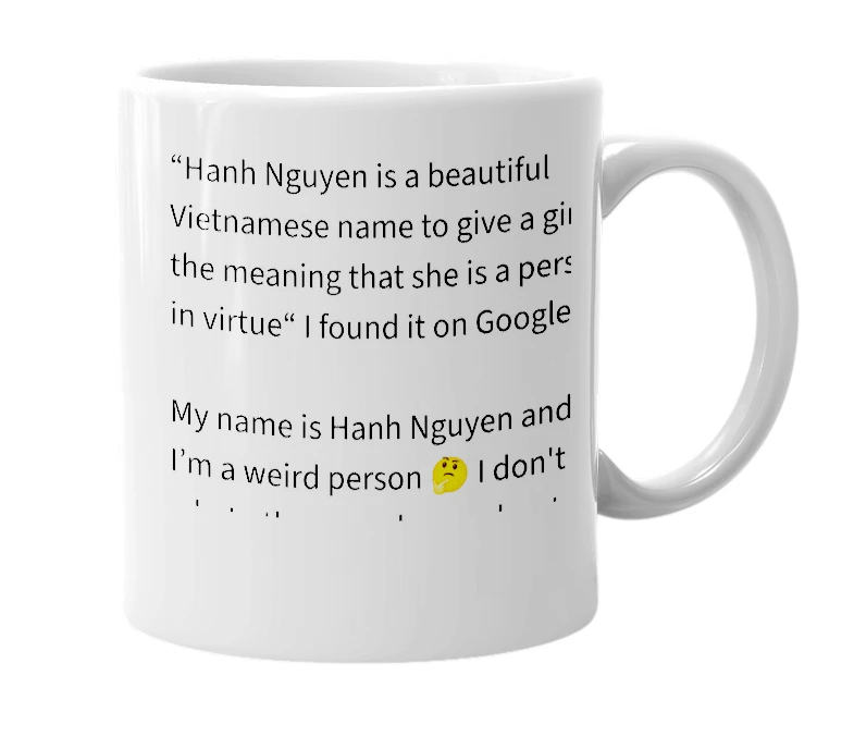 White mug with the definition of 'Hanh Nguyen'