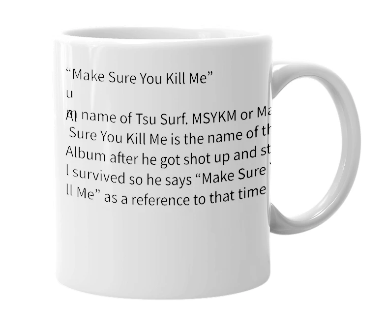 White mug with the definition of 'msykm'