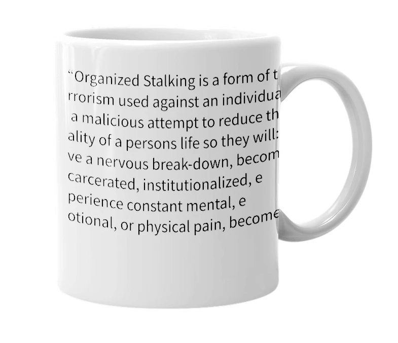 White mug with the definition of 'organized stalking'
