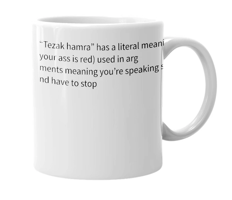 White mug with the definition of 'Tezak hamra'