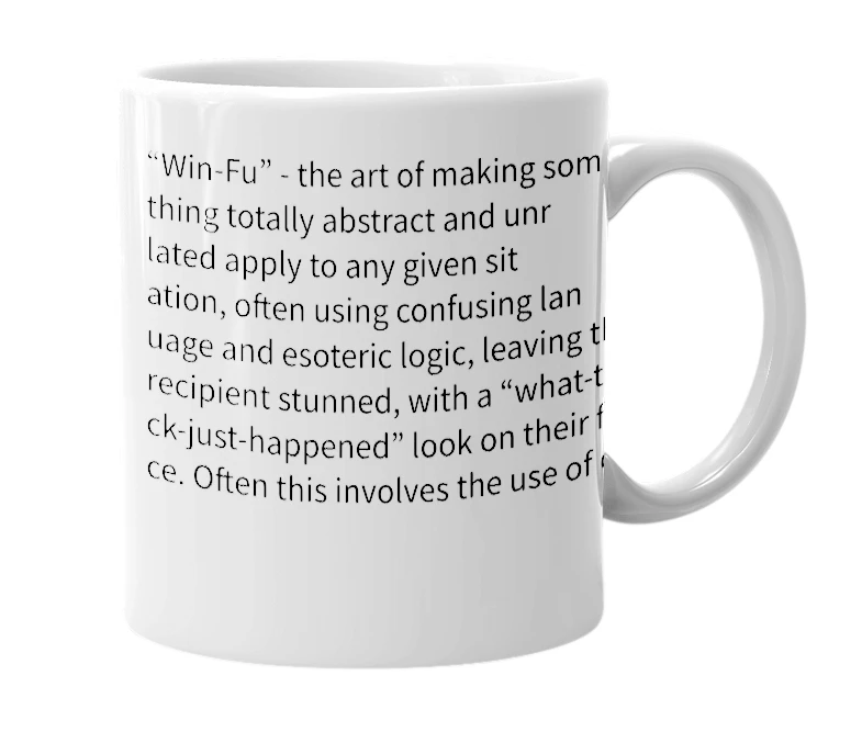 White mug with the definition of 'Win-Fu'