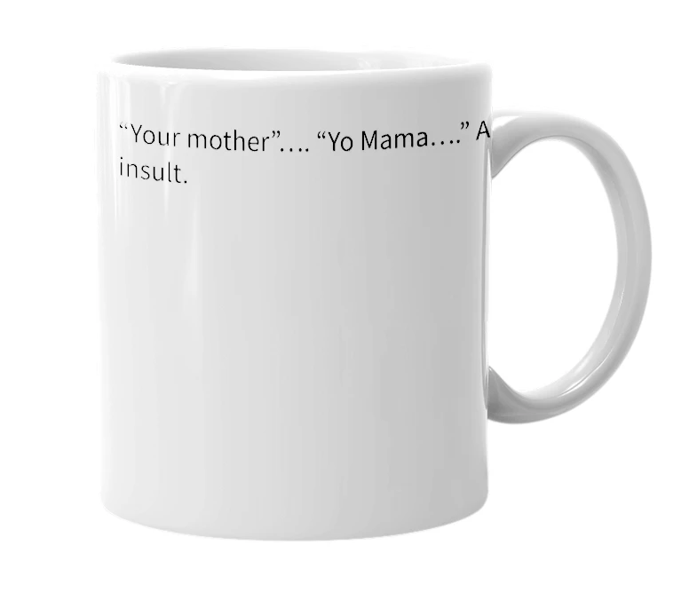 White mug with the definition of 'ya maw'