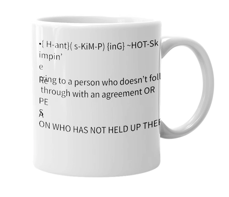 White mug with the definition of 'Hot skimpin'
