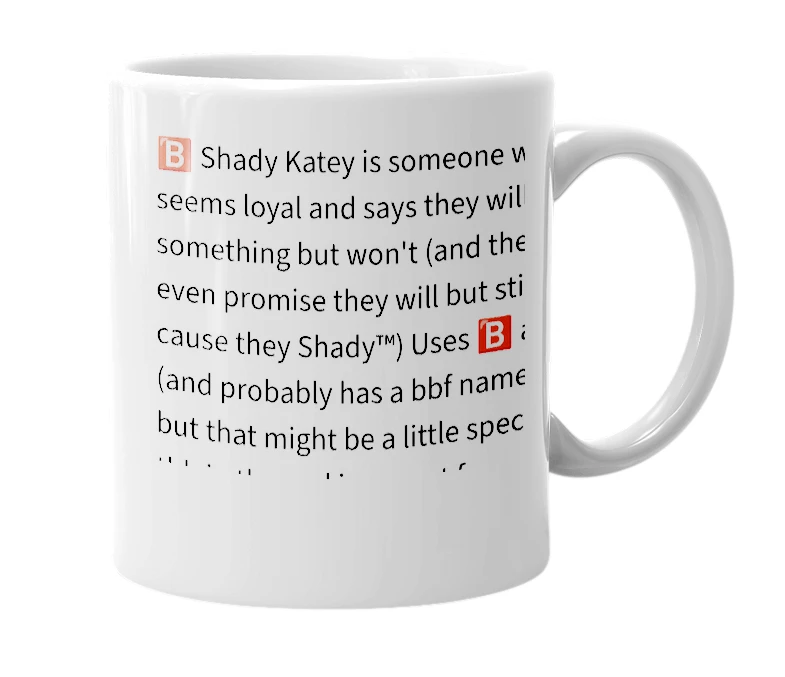 White mug with the definition of 'shady katey'
