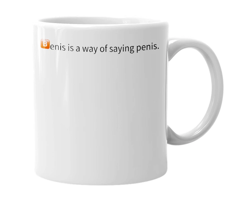 White mug with the definition of '🅱️enis'