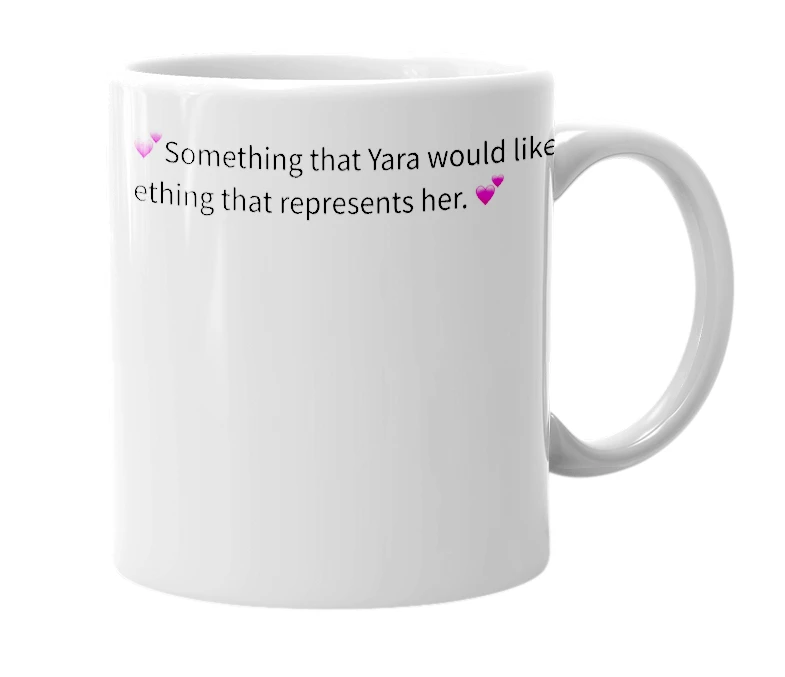White mug with the definition of 'Yaraful'
