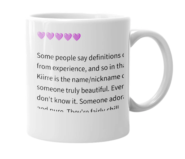 White mug with the definition of 'Kiirre'