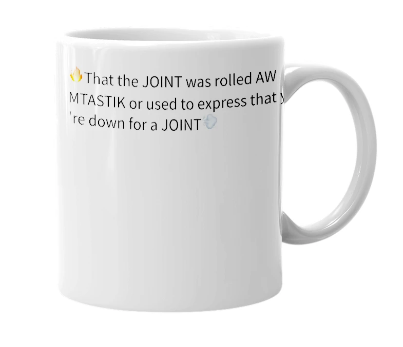 White mug with the definition of 'JOINTASTIK'